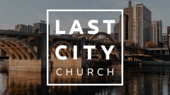 Last City Church