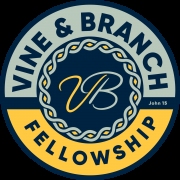 Vine & Branch Fellowship