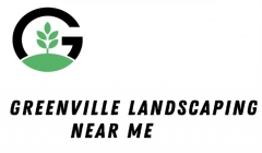 Greenville Landscaping Near